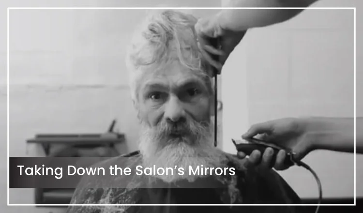Taking Down the Salon’s Mirrors